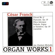 Ján Vladimir Michalko - César Franck - Organ works 1 (CD album scan)