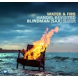 Water & Fire (Händel revisited)