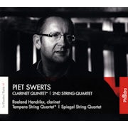 Roeland Hendrikx, Spiegel Strijkkwartet, Piet Swerts, Tempera Quartet - Piet Swerts - Clarinet Quintet, 2nd String Quartet (CD album scan)