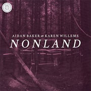 Aidan Baker, Karen Willems - Nonland (Vinyl LP album scan)