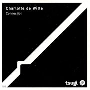 Diverse uitvoerders - Charlotte de Witte: Connection (CD compilatie scan)