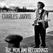 Charles Jarvis - The Mon Ami Recordings (Vinyl LP album scan)