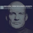 Dedications - Works for clarinet & orchestra
