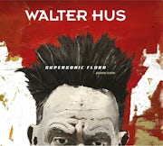 Walter Hus - Supersonic Flora (CD album scan)