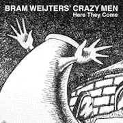 Bram Weijters' Crazy Men - Here they come (CD album scan)