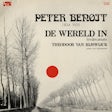 Peter Benoit - De Wereld In / Theodoor Van Rijswijck