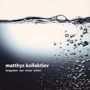 Matthys Kollektiev - Langzaam aan (maar zeker) (CD scan)