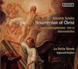 Heinrich Schütz - Resurrection of Christ