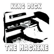 King Dick - The machine (Vinyl 7'' EP scan)