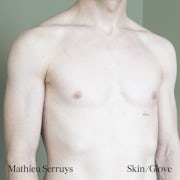 Mathieu Serruys - Skin / Glove (Vinyl LP album scan)