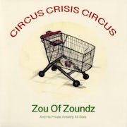 Zou of Zoundz and his Private Antwerp All-Stars - Circus Crisis Circus (Vinyl LP album scan)