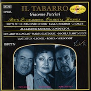 BRTN Filharmonisch Orkest, BRTN Filharmonisch Koor, Jaak Gregoor Koor, Alexander Rahbari - Giacomo Puccini - Il Tabarro (scan)