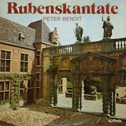 Peter Benoit, Lodewijk De Vocht - Rubenscantate (Heruitgave) (Vinyl LP album scan)