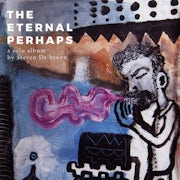Steven De bruyn - The Eternal Perhaps (CD album scan)