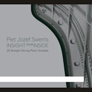 Piet Swerts - Insightyourinside - 24 Straight Strung Piano Sonatas (CD album scan)