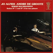 Jo Alfidi, André De Groote - Serge Rachmaninov - Suites Nr 1 and 2 for two pianos (Vinyl LP album scan)