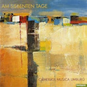 Camerata Musica Limburg - Am Siebenten Tage (CD album scan)