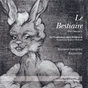 Roeland Hendrikx Ensemble, Piet Swerts, Camille Saint-Saëns - Le Bestiaire (CD album scan)