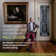 Paul Gilson - Works for saxophone and orchestra