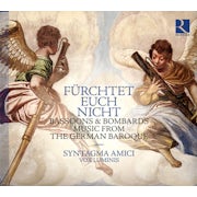 Syntagma Amici, Vox Luminis, Lionel Meunier - Fürchtet Euch Nicht, Bassoons & bombards music from the German Baroque (CD album scan)