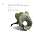 Anton Bruckner: Mass No.2 in E minor & Te Deum