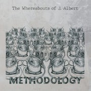 The Whereabouts of J. Albert - Methodology (Vinyl LP album scan)