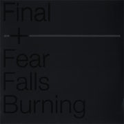 Fear Falls Burning, Final - Final + Fear Falls Burning (Vinyl LP album scan)