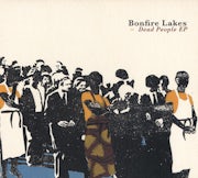 Bonfire Lakes - Dead people (CD EP scan)