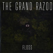 The Grand Razoo - Floss (Vinyl 12'' EP scan)