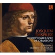 Josquin Desprez - Le Septiesme Livre de Chansons