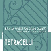 TetraCelli, Joseph Jongen, Robert Darcy, Michel Lysight, Eduardo del Pueyo - Belgian works for cello quartet (CD album scan)