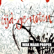 Wak Maar Proper - Tijd-Ge-Noten (CD EP scan)