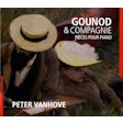 Gounod & Compagnie - Pièces pour piano