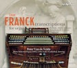 César Franck - Transcriptions for organ