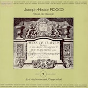 Jos van Immerseel, Joseph-Hector Fiocco - Fiocco Joseph-Hector - Pièces de Clavecin (Vinyl LP album scan)