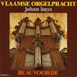 Vlaamse orgelpracht - Beauvoorde