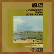 Edith Volckaert, Solisten Van Het Belgisch Kamerorkest, Antonio Vivaldi - A. Vivaldi - 4 concertos for strings (Vinyl LP album scan)