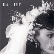 ILA - Felt (Vinyl LP album scan)