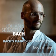 Toby Sermeus - Bach's Piano Silbermann 1749 (CD album scan)