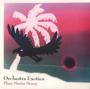 Orchestra Exotica - Plays Martin Denny (CD album scan)